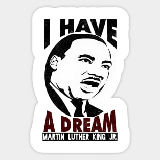 Black History, MLKJ, I Have A Dream, Black History Month Sticker